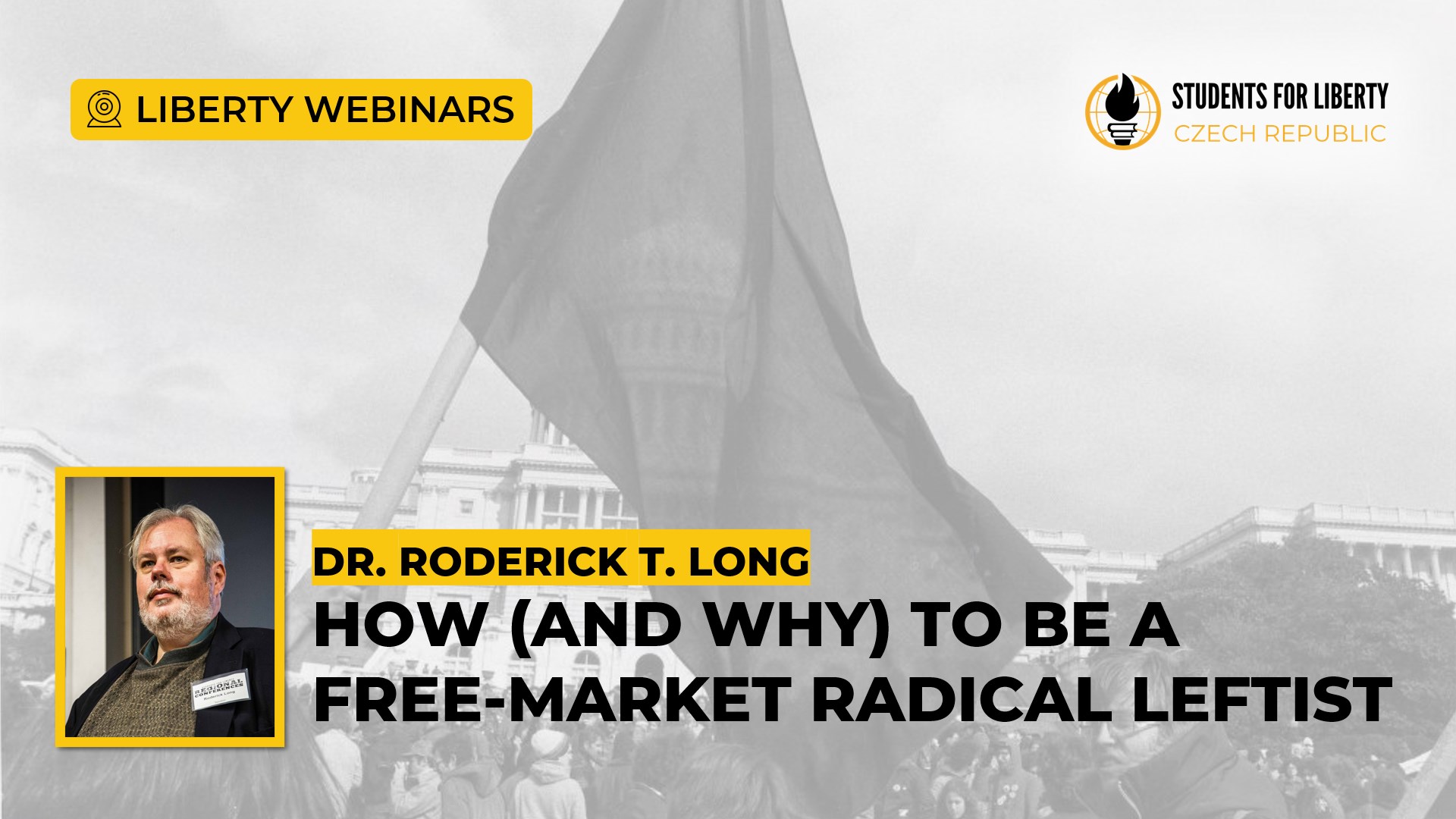 Liberty Webinars: How & Why to Be a Free-Market Radical Leftist