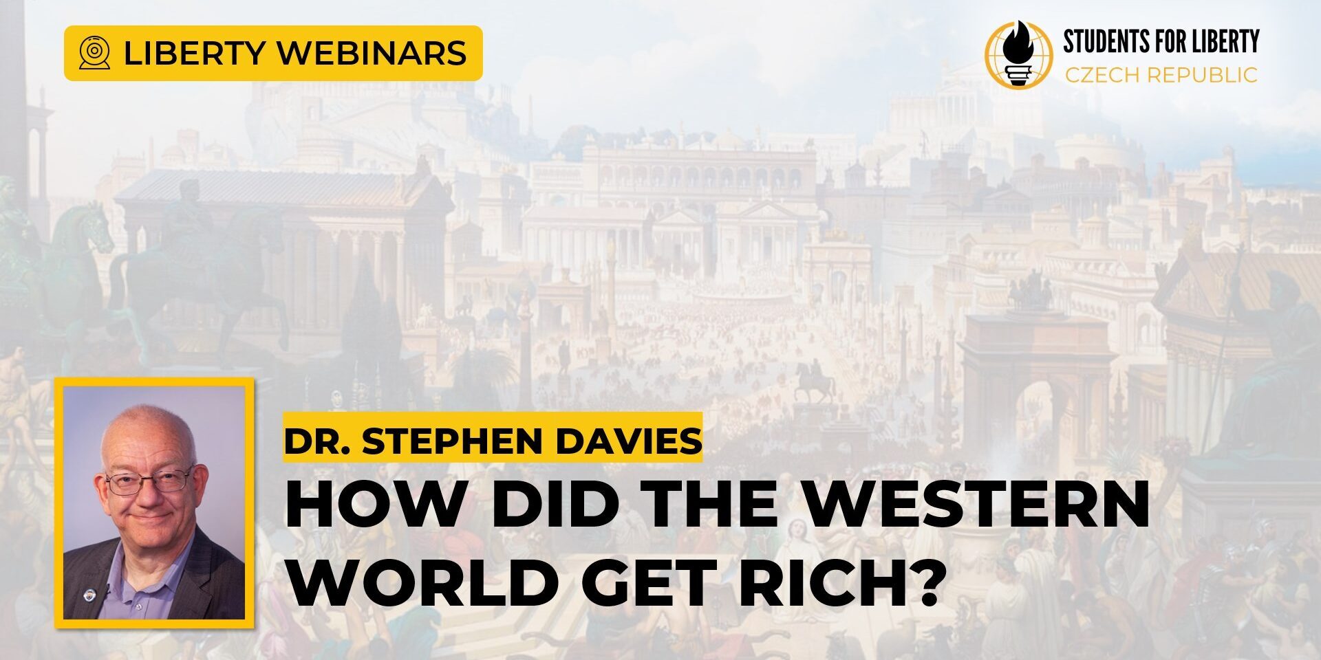 Liberty Webinars - How Did the Western World Get Rich?