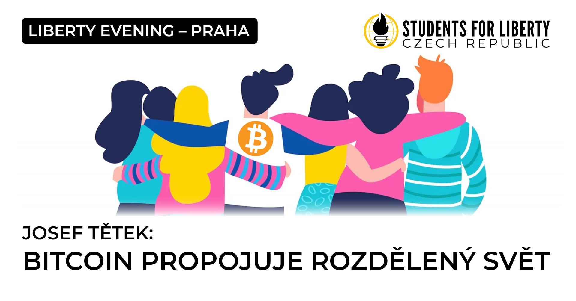 Liberty Evening PRAHA: Bitcoin propojuje rozdělený svět
