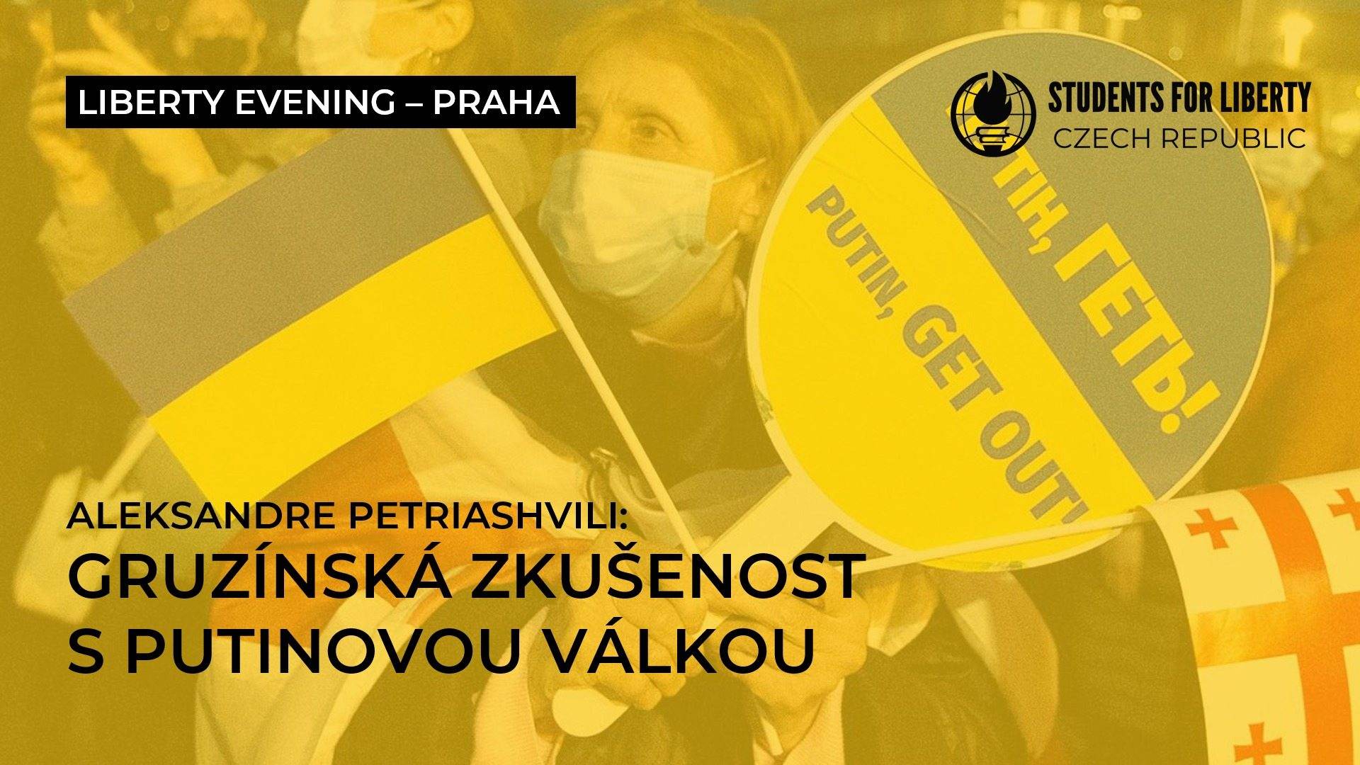 Liberty Evening PRAHA: Gruzínská zkušenost s Putinovou válkou