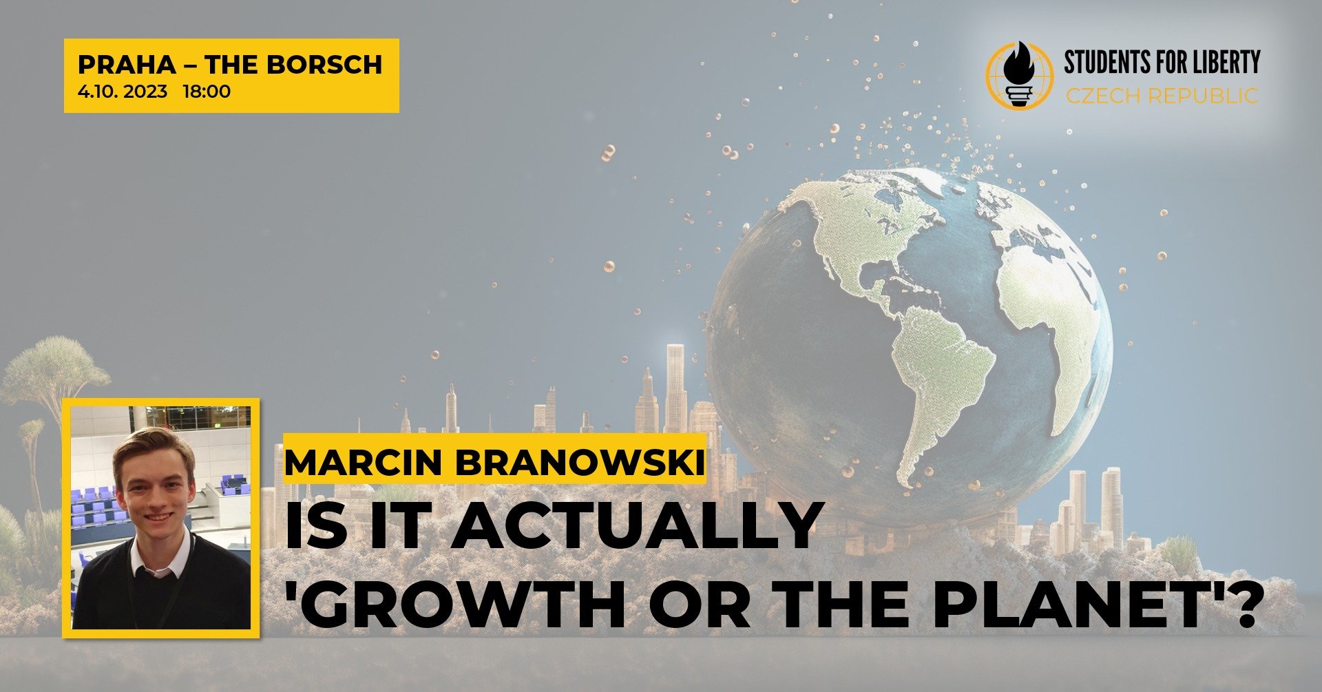Liberty Evening PRAHA: Is it actually "Growth or the Planet"?