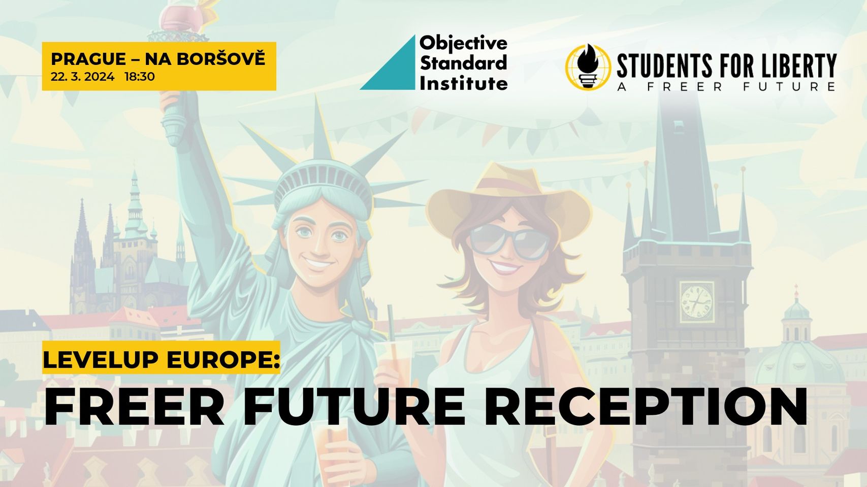 LevelUp Europe: #FreerFuture Reception by Students for Liberty