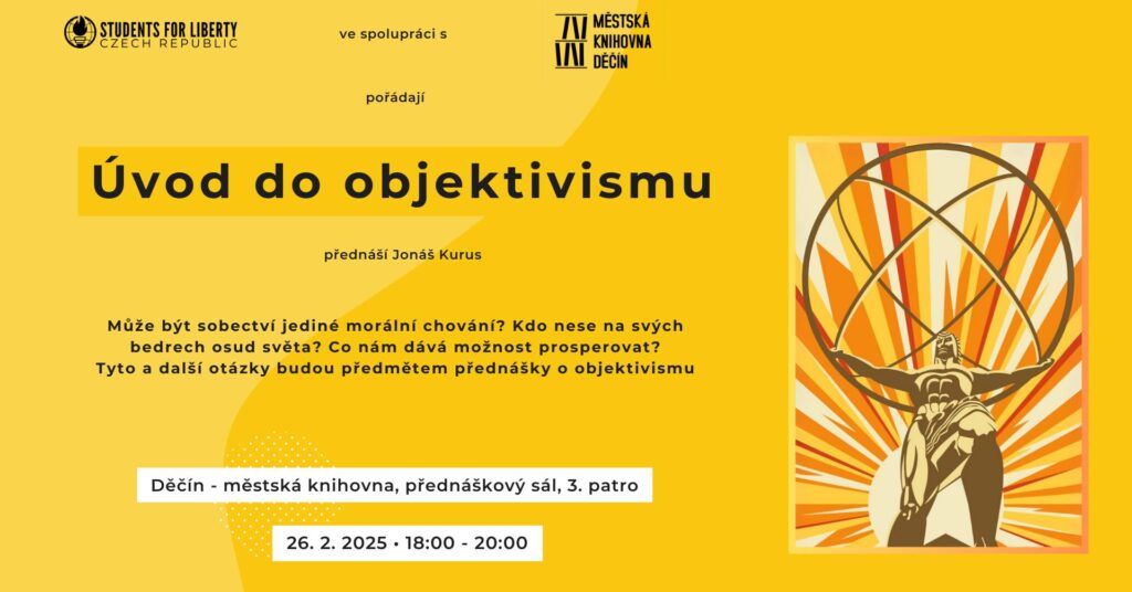 Students for Liberty - objektivismus - Děčín - Jonáš Kurus