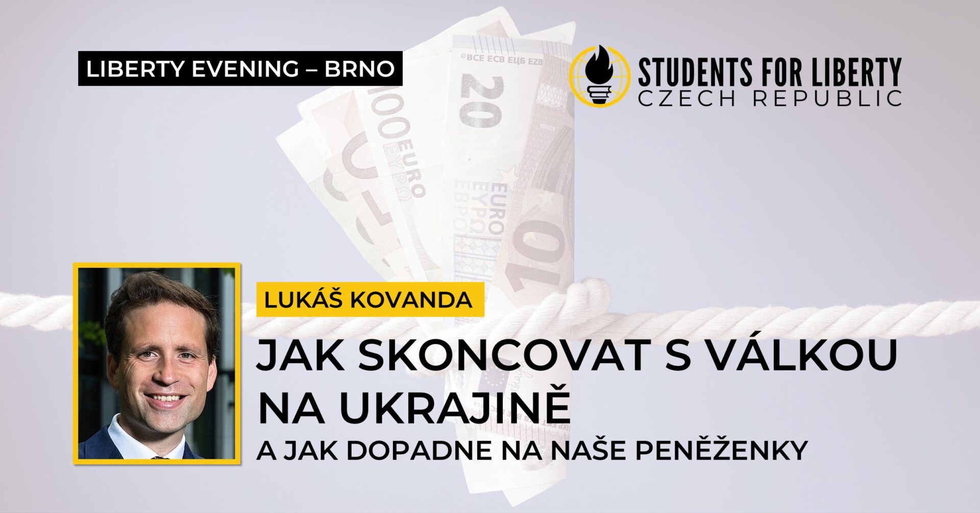 Liberty Evening BRNO: Jak skoncovat s válkou na Ukrajině a jak dopadne na naše peněženky