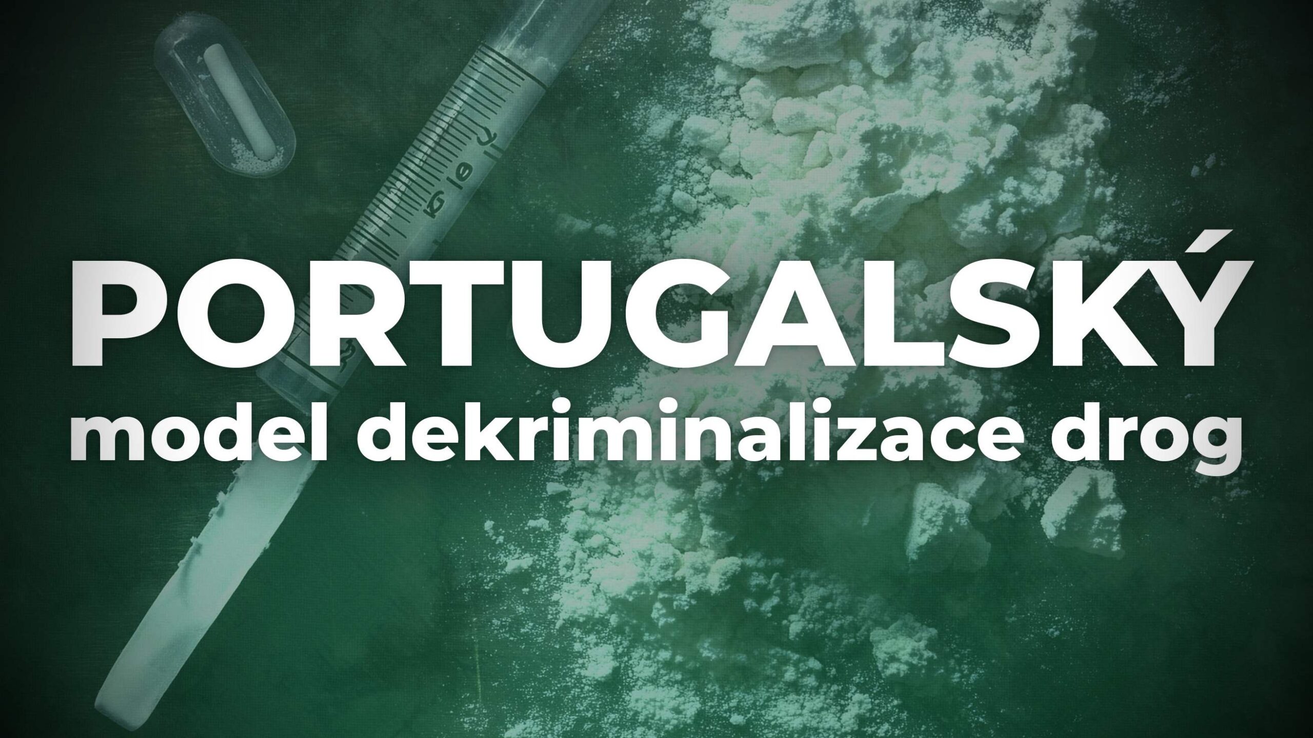 Portugalský model dekriminalizace drog